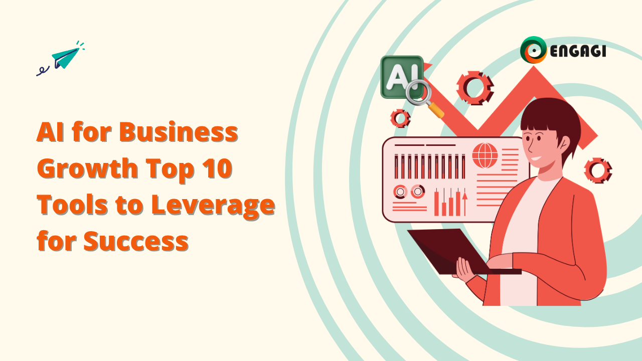AI for Business Growth top 10 tools to Leverage for Success