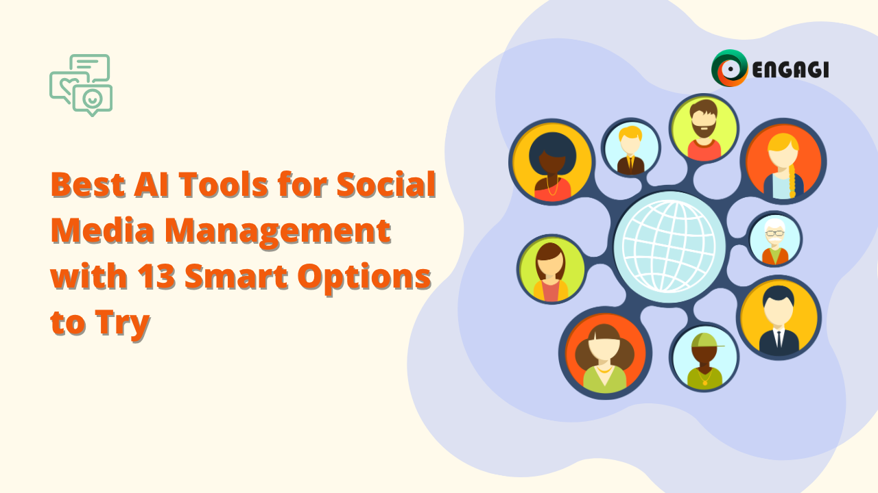 Best AI Tools for Social Media Management with 13 Smart Options to Try