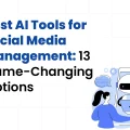 Best AI tools for social media management: 13 game-changing options" are listed in this image, which features a woman interacting with a chatbot on her phone. This highlights the use of AI tools for social media management.