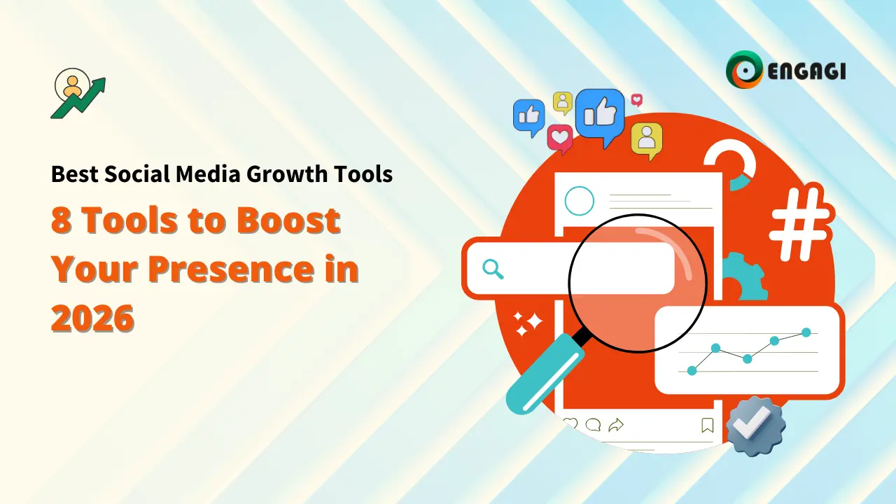 Promotional banner for Engagi titled "8 Tools to Boost Your Presence in 2026." This graphic represents a collection of the best social media growth tools, featuring icons for search, analytics, hashtags, and social engagement to drive social media growth. Social Media Growth Tools; Social Media Growth: Best Social Media Growth Tools